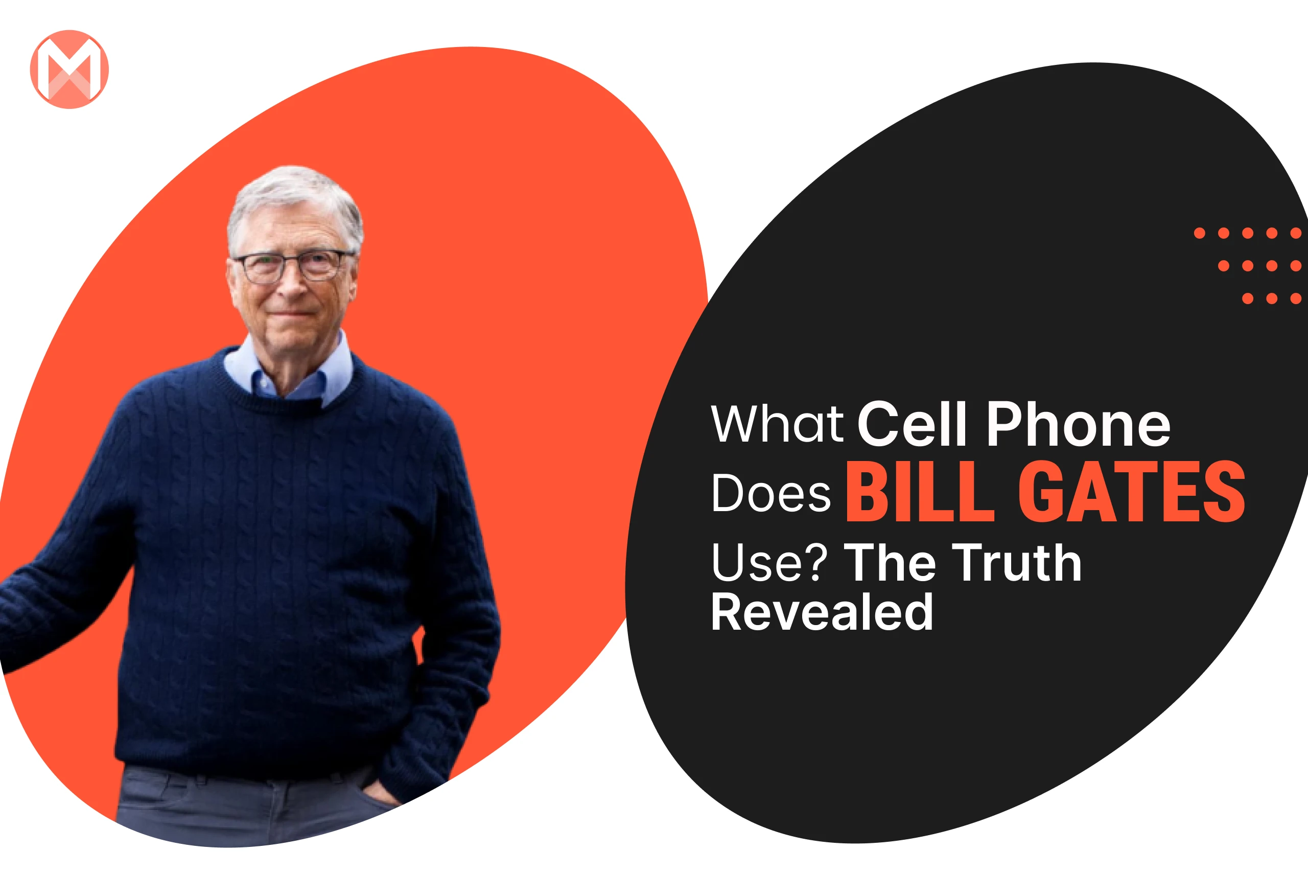 What Cell Phone Does Bill Gates Use? The Truth Revealed